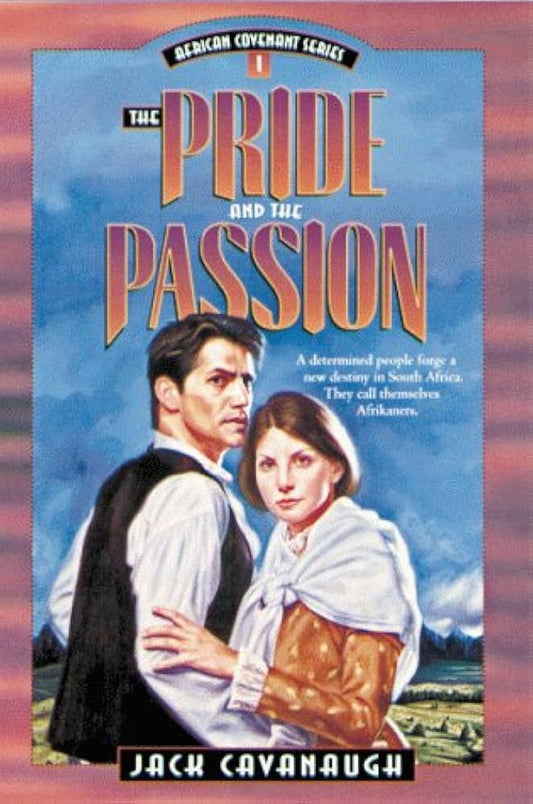 The Pride and The Passion (African Covenant #1) by Jack Cavanaugh image 0