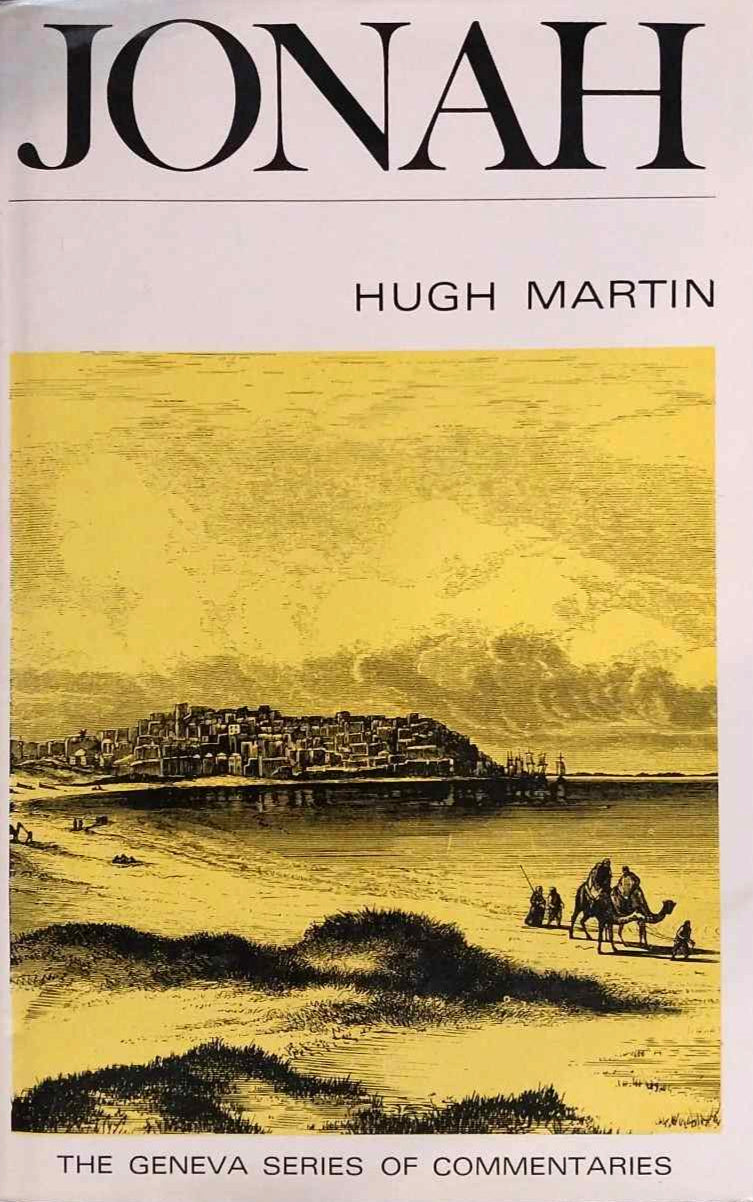 The Prophet Jonah (Geneva Series) by Hugh Martin image 0