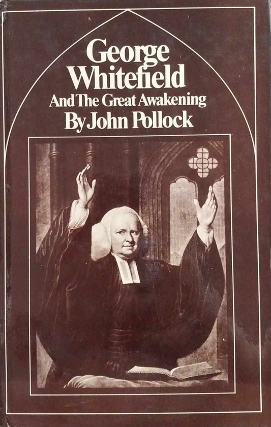 George Whitefield and The Great Awakening by John Pollock image 0