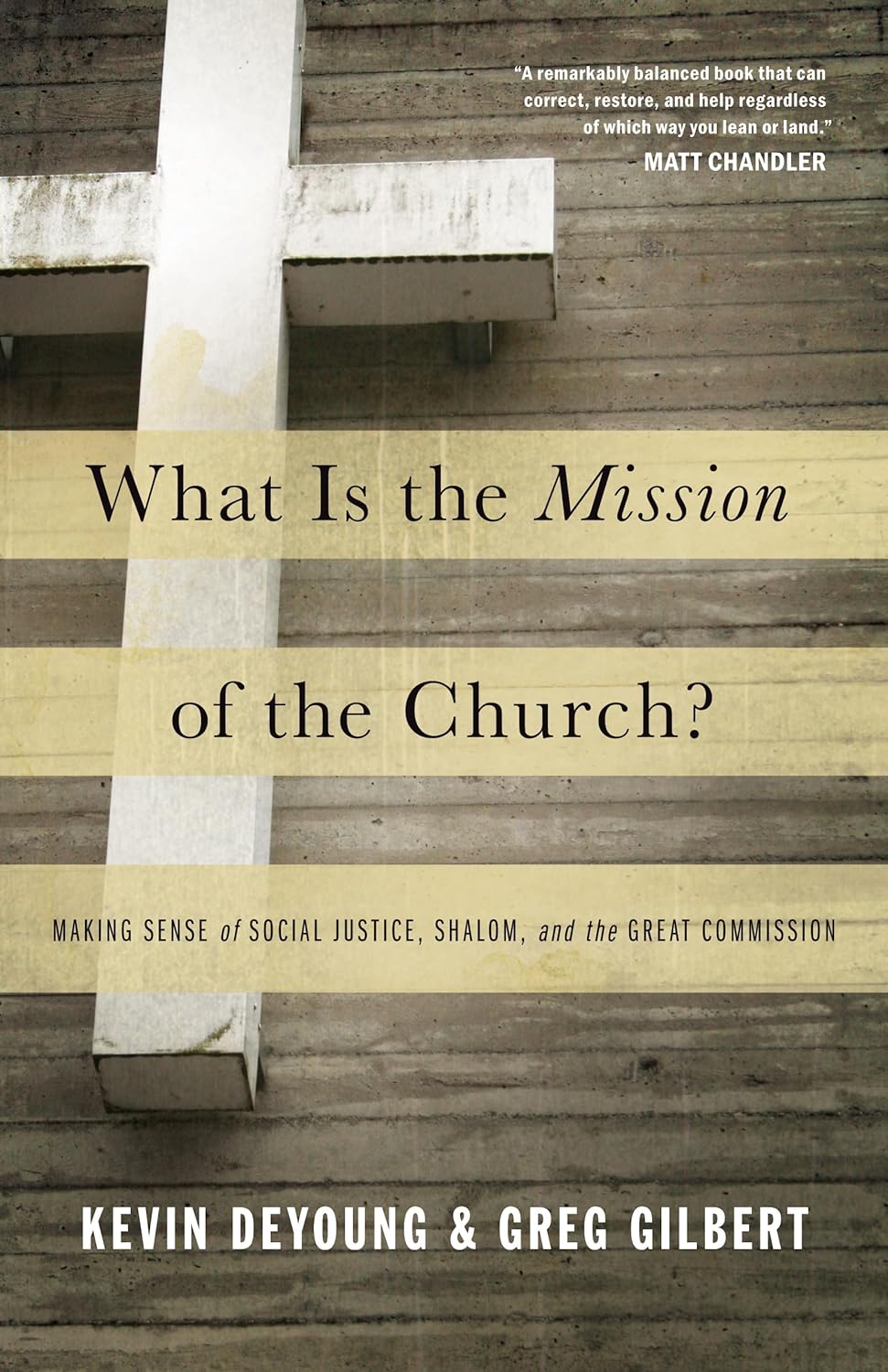 What is the Mission of the Church? By Kevin DeYoung and Greg Gilbert image 0