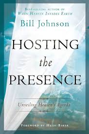 Hosting the Presence by Bill Johnson image 0