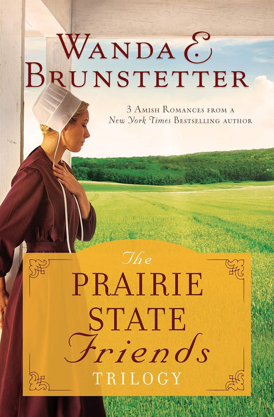 Prairie State Friends Trilogy by Wanda E. Brunstetter image 0