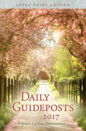 Daily Guideposts 2017: A Spirit-Lifting Devotional, Large Print image 0