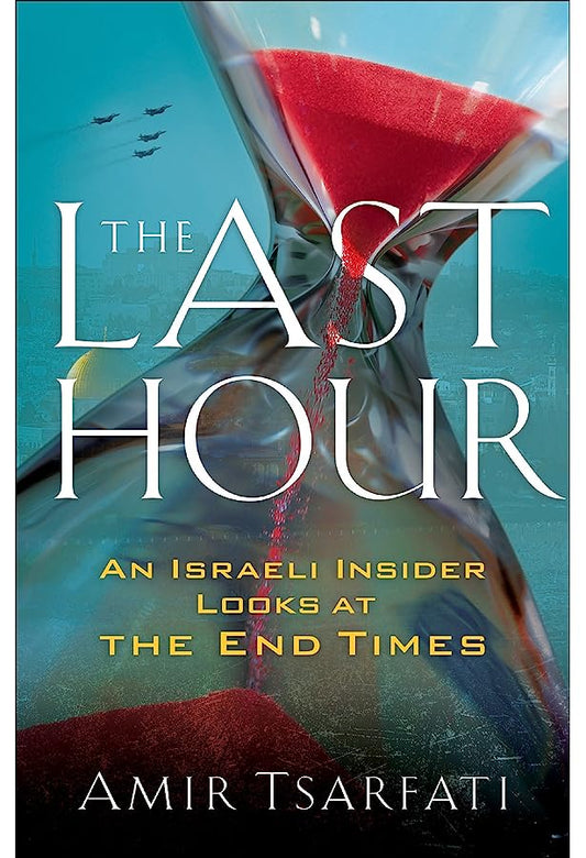 Last Hour by Amir Tsarfati image 0