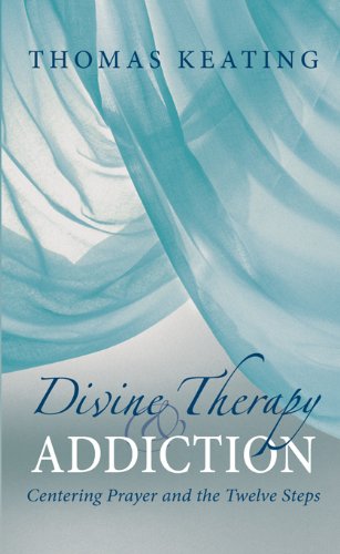 Divine Therapy & Addiction by Thomas Keating image 0