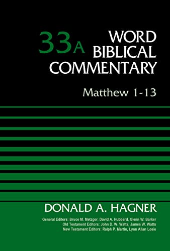 Word Biblical Commentary 33A: Matthew 1-13 by Donald A. Hagner image 0