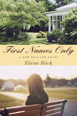 First Names Only: A New Zealand Novel by Elaine Blick image 0