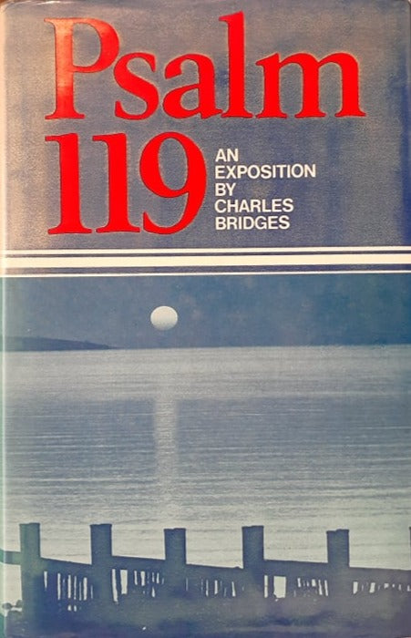 Psalm 119: An Exposition by Charles Bridges image 0