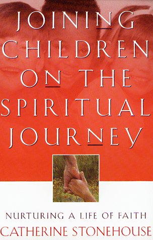 Joining Children on the Spiritual Journey by Catherine Stonehouse image 0