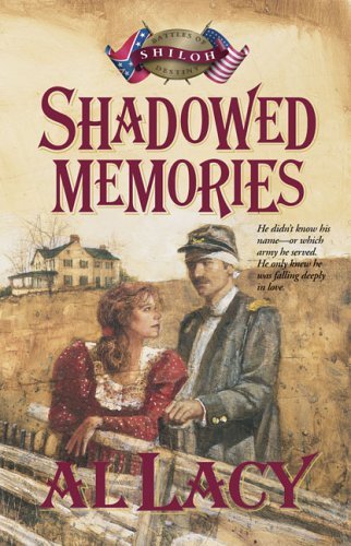Shadowed Memories (Battles of Destiny #4) by Al Lacy image 0