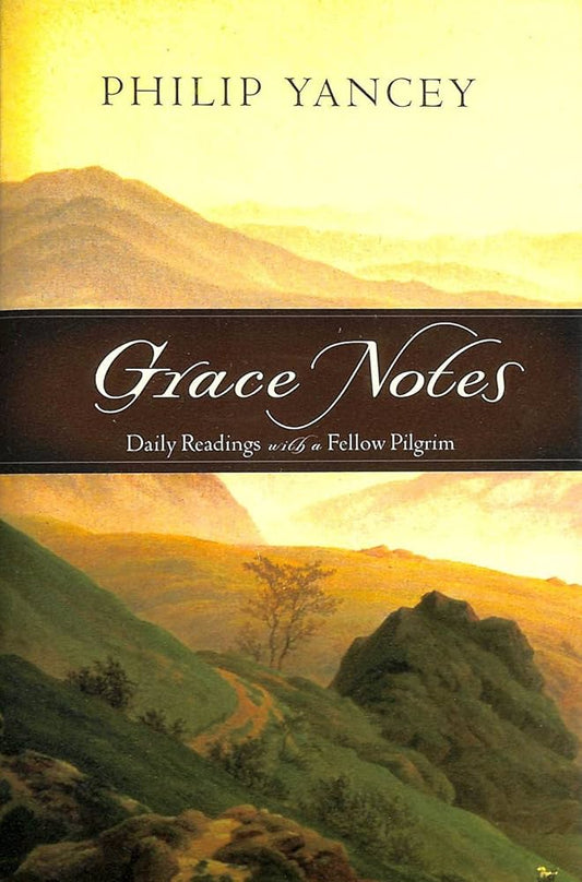 Grace Notes: Daily Readings with a Fellow Pilgrim by Philip Yancey image 0