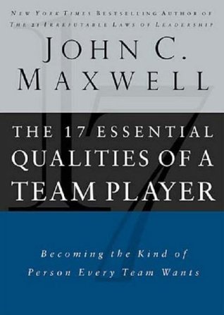 The 17 Essential Qualities of a Team Player by John Maxwell image 0