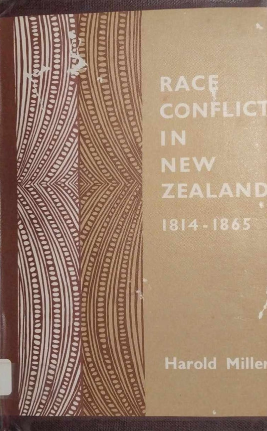 Race Conflict in New Zealand 1814-1865 by Harold Miller image 0