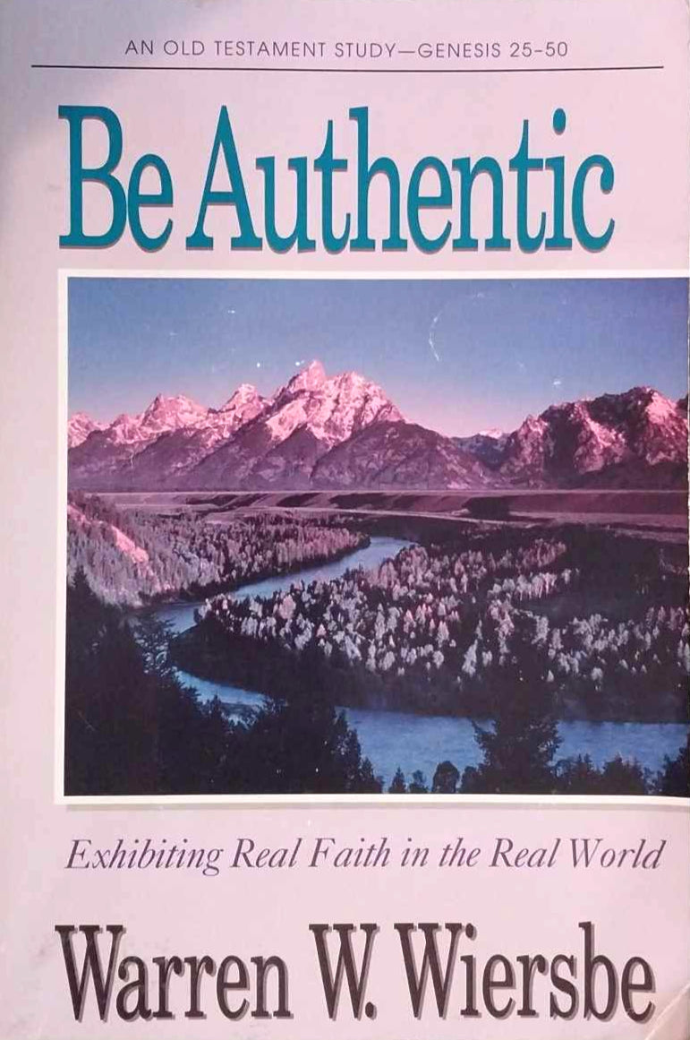 Be Authentic: Genesis 25-50 by Warren E. Wiersbe image 0