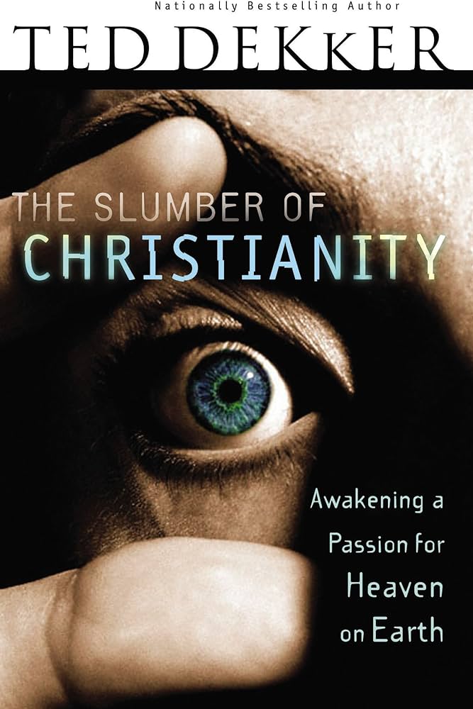 Slumber of Christianity by Ted Dekker image 0