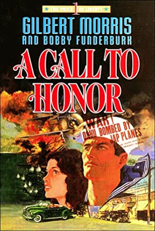 A Call To Honor (Price of Liberty #1) by Gilbert Morris and Bobby Funderburk image 0