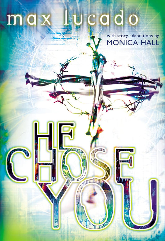 He Chose You by Max Lucado image 0