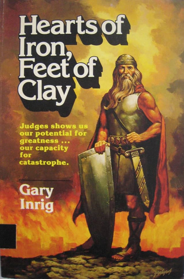 Hearts of Iron, Feet of Clay by Gary Inrig image 0