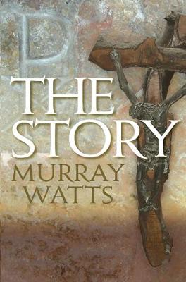 The Story: The Bible Retold by Murray Watts image 0