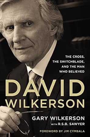 David Wilkerson Biography by Gary Wilkerson image 0