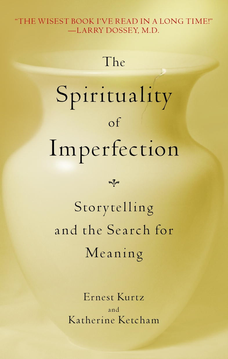 Spirituality of Imperfection by Ernest Kurtz and Katherine Ketcham image 0