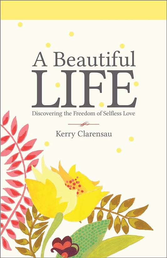 A Beautiful Life by Kerry Clarensau image 0