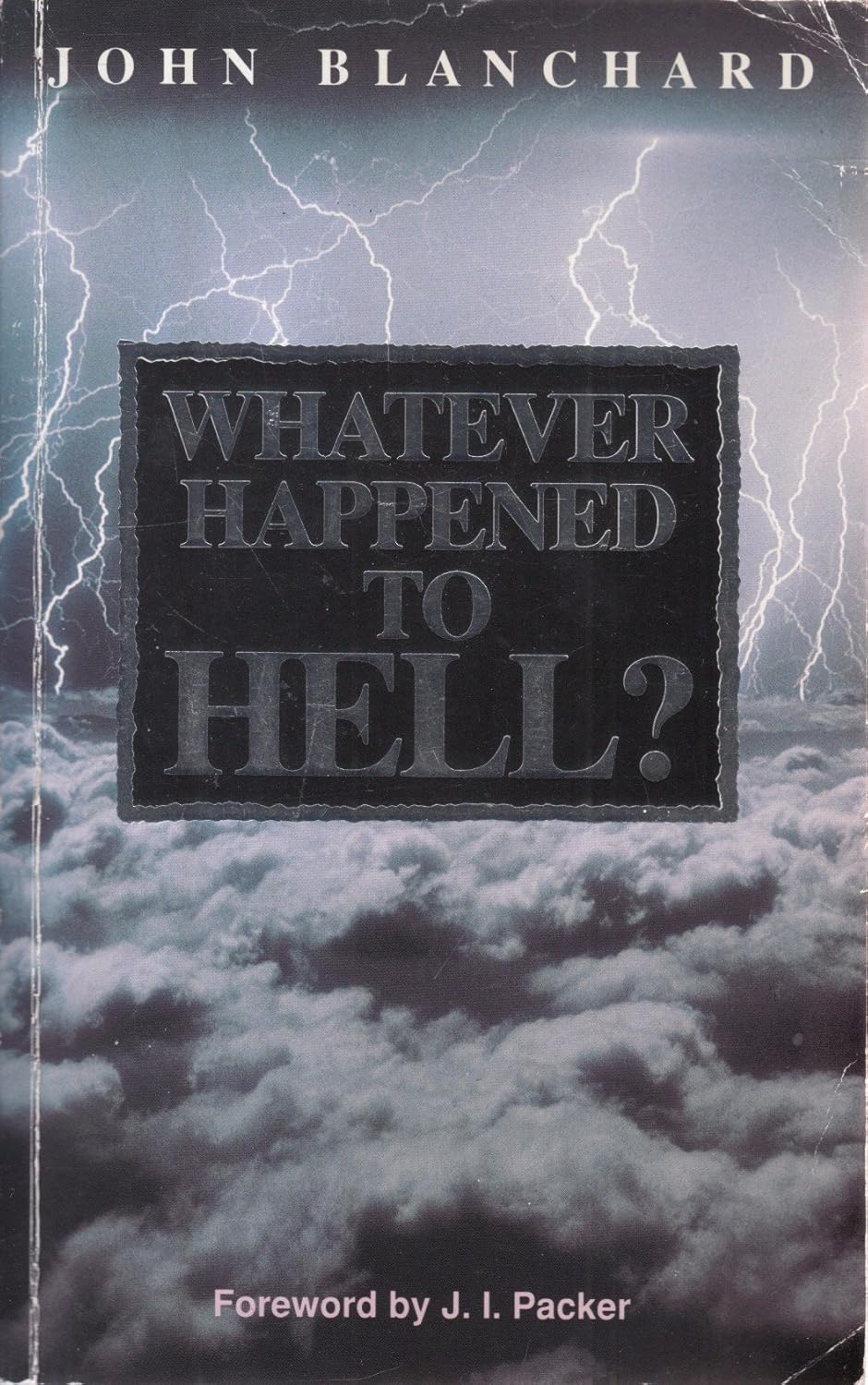 Whatever Happened to Hell? by John Blanchard image 0
