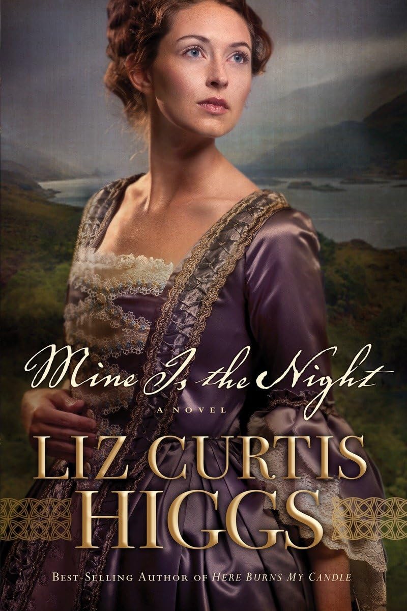 Mine Is The Night (Here Burns My Candle #2) by Liz Curtis Higgs image 0