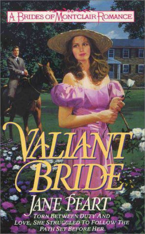 Valiant Bride (Brides of Montclair #1) by Jane Peart image 0