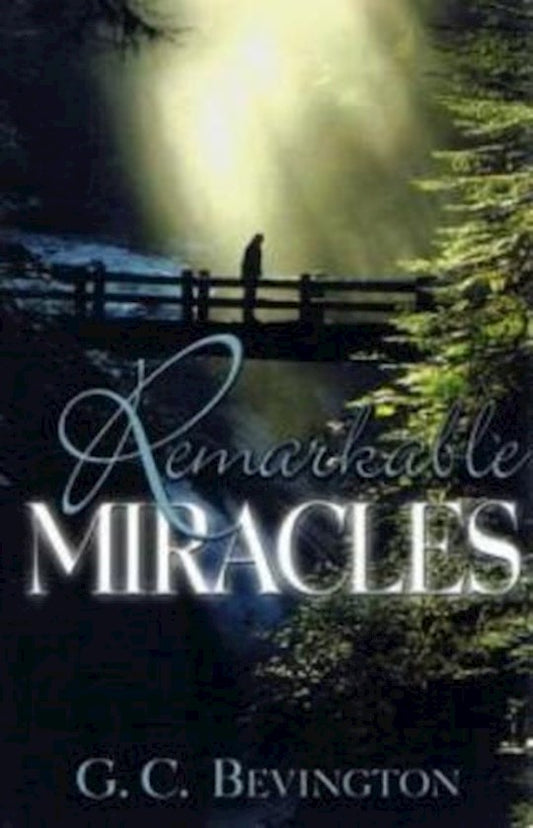 Remarkable Miracles by G.C. Bevington image 0