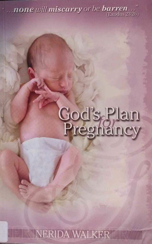 God's Plan For Pregnancy by Nerida Walker image 0