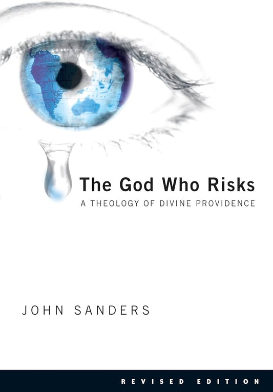 The God Who Risks: A Theology of Providence by John Sanders image 0