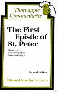 First Epistle of St. Peter (Thornapple Commentaries) by Edward Gordon Selwyn image 0