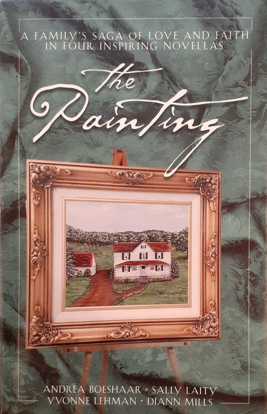 The Painting: A Family's Saga of Live and Faith In Four Inspiring Novellas image 0
