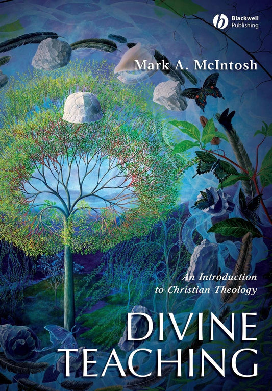 Divine Teaching: Introduction to Christian Theology by Mark A. McIntosh image 0