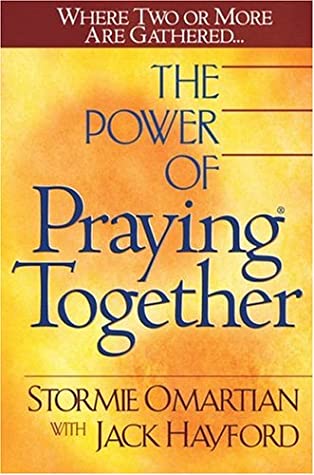 The Power of Praying Together by Stormie Omartian, with Jack Hayford image 0
