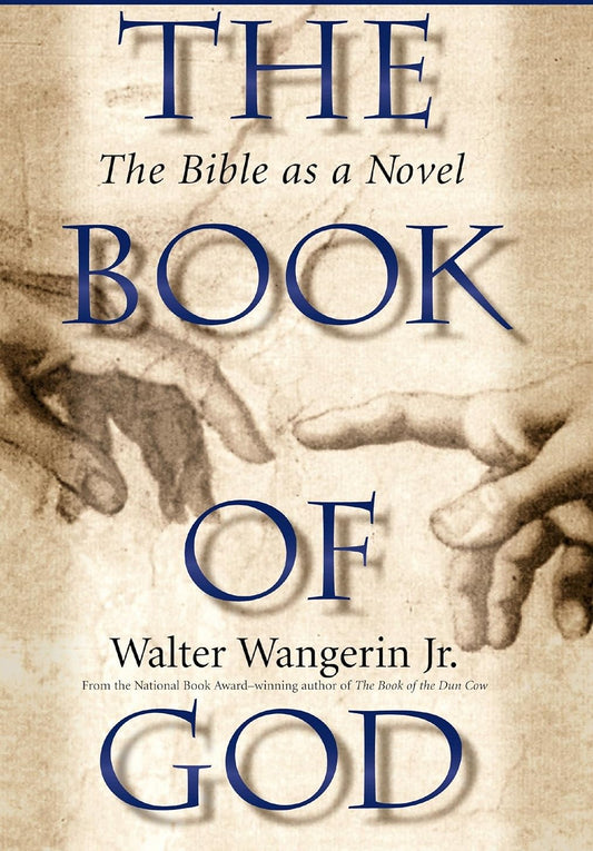 The Book of God: The Bible as a Novel by Walter Wangerin image 1