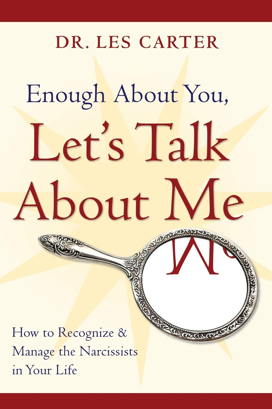 Enough About You, Let's Talk About Me by Dr. Les Carter image 0