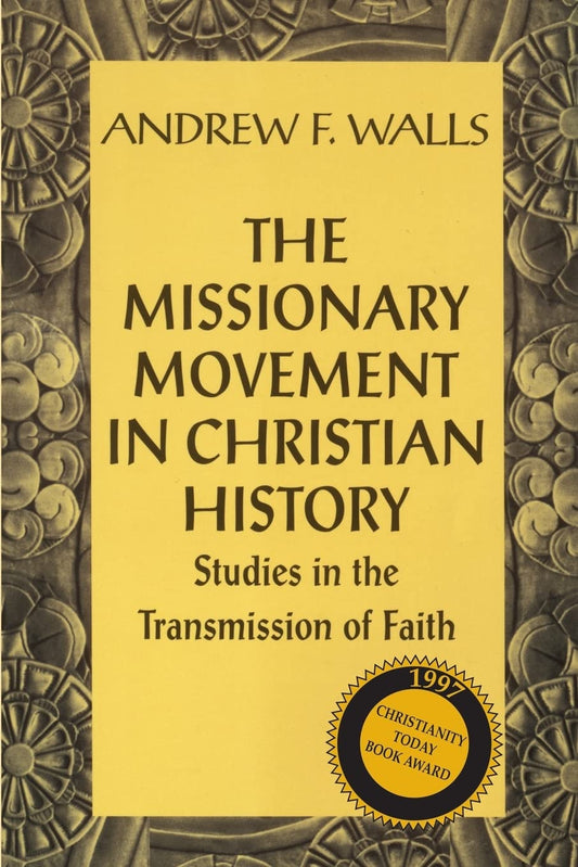 Missionary Movement in Christian History by Andrew F. Walls image 0
