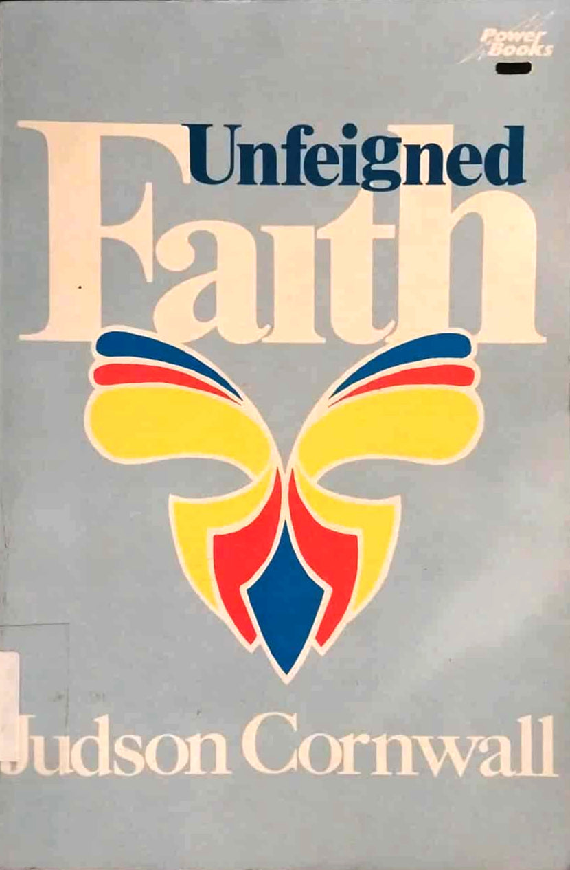 Unfeigned Faith by Judson Cornwall image 0