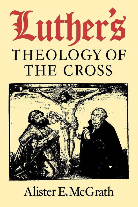 Luther's Theology of the Cross by Alister E. McGrath image 0