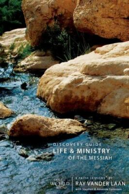 Life & Ministry of the Messiah Discovery Guide by Ray Vander Laan image 0