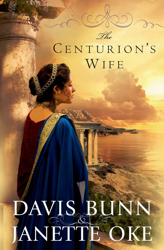 Centurion's Wife (Acts of Faith #1) by Davis Bunn and Janette Oke image 0