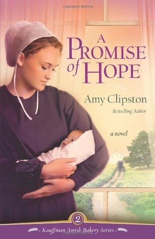 Promise of Hope (Kauffman Amish Bakery #2) by Amy Clipston image 0