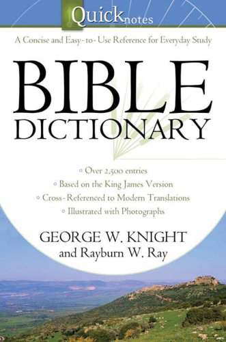 QuickNotes Bible Dictionary by George W. Knight image 0