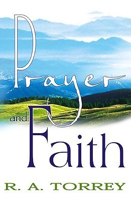 Prayer and Faith by R.A. Torrey image 0