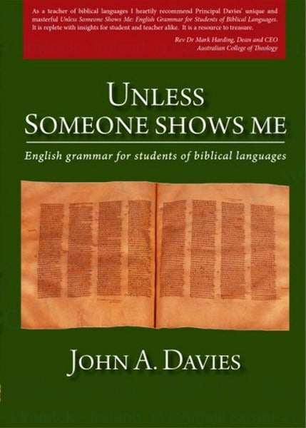 Unless Someone Shows Me: English Grammar for Students of Biblical Languages image 0