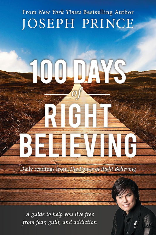 100 Days of Right Believing by Joseph Prince image 0