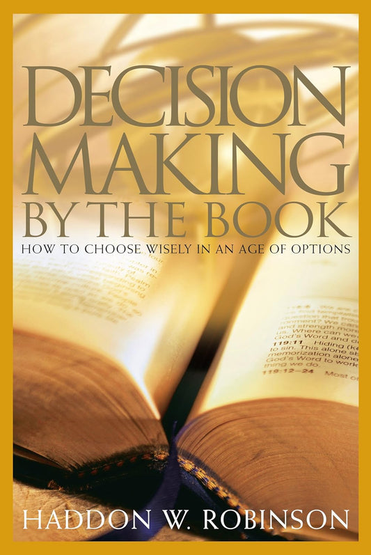 Decision Making by the Book by Haddon Robinson image 0
