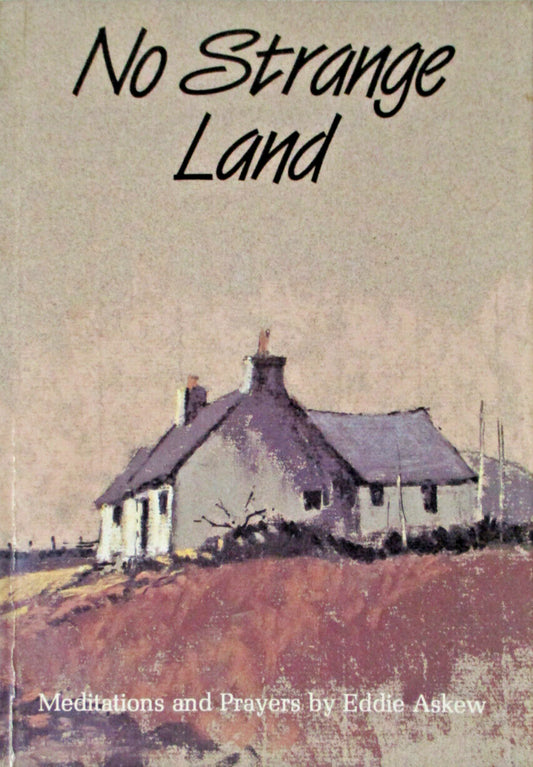 No Strange Land: Meditations and Prayers by Eddie Askew image 0